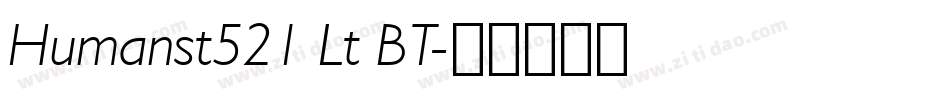Humanst521 Lt BT字体转换